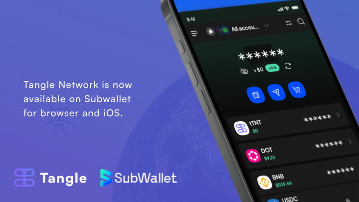 Subwallet for iOS and Browser integrates Tangle Network